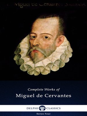cover image of Delphi Complete Works of Miguel de Cervantes (Illustrated)